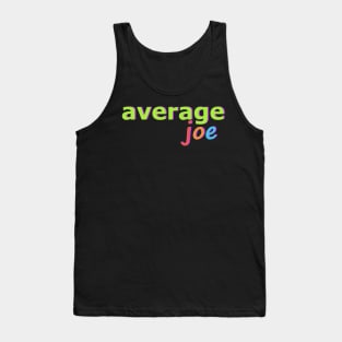 Average Joe No 2 Tank Top